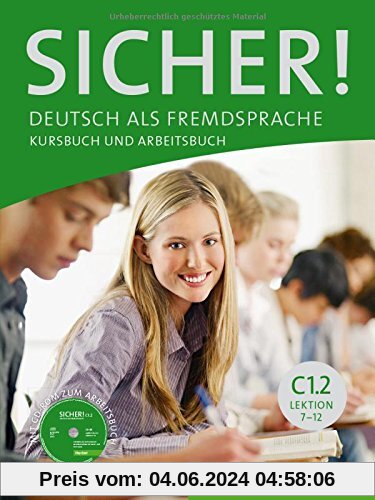 Sicher! C1/2: Deutsch als Fremdsprache / Kurs- und Arbeitsbuch mit CD-ROM zum Arbeitsbuch,  Lektion 7-12